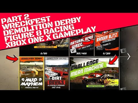 WRECKFEST XBOX ONE X GAMEPLAY - Career mode PART 2 DEMOLITION DERBY/LAWN MOWERS/FIGURE 8 RACING