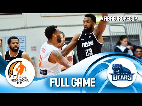 BROKEN: Ironi Ness Ziona v Bakken Bears - Round of 16 - Full Game - FIBA Europe Cup 2019