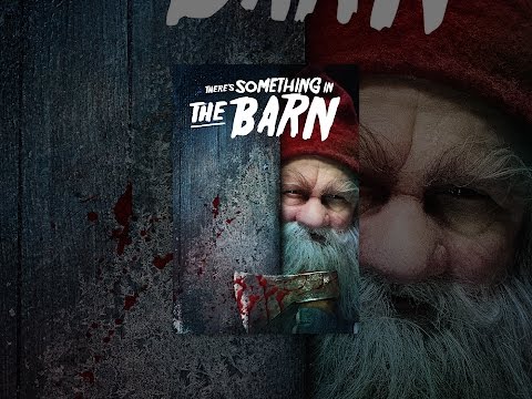 There's Something in the Barn
