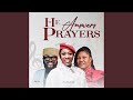 He Answers Prayers (feat. Chief Imo & Adazion IJ)
