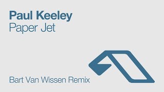 Paul Keeley - Paper Jet (Bart Van Wissen Remix) [2008]