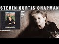 Steven Curtis Chapman - In This Little Room