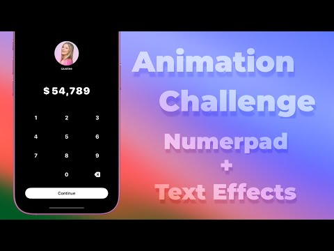 Animation Challenge: Number Pad With Animated Text Effects - SwiftUI - Xcode 16 thumbnail