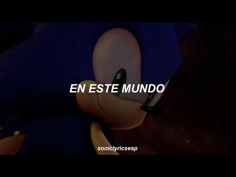 Sonic the Hedgehog (2006) -【 His World 】- Ali Tabatabaee & Matty Lewis [ Sub. Español ]