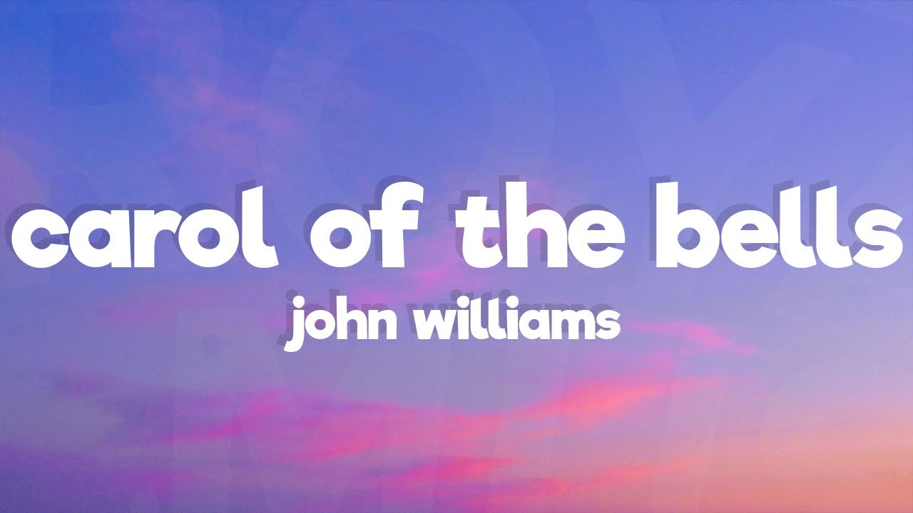 John Williams - Carol of the Bells (Lyrics)