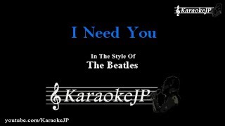 I Need You (Karaoke) - Beatles