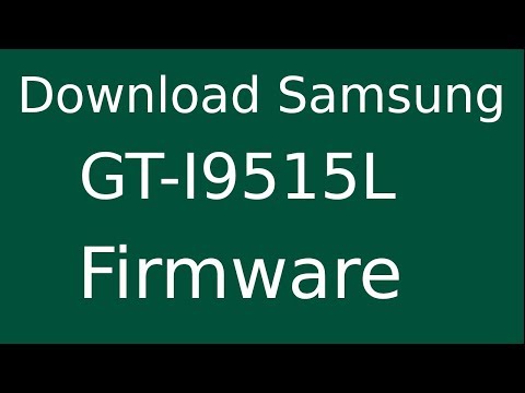 How To Download Samsung Galaxy S4 GT-I9515L Stock Firmware (Flash File) For Update Android Device