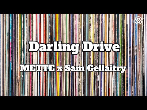 METTE x Sam Gellaitry - Darling Drive (Lyrics)