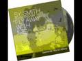 Sy Smith - Fly Away With Me