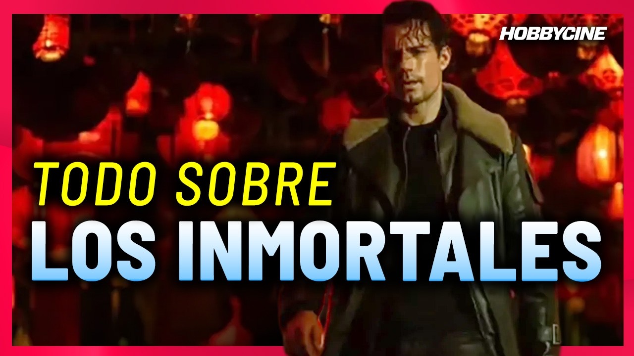 Los Inmortales de Henry Cavill: Todo lo que necesitas saber