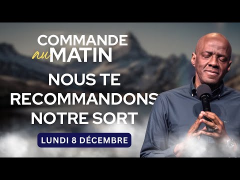 Prière pour recommander son sort au Seigneur - COMMANDE AU MATIN - Apôtre Yvan CASTANOU