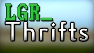 LGR - Thrifts [Ep.20] Say No To Sunlight