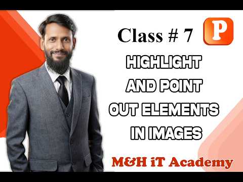 class 7 Highlight and Point Out Elements in Images