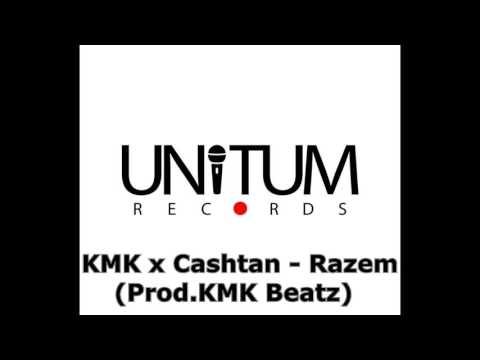 KMK x Cashtan - Razem (Prod.KMK Beatz)
