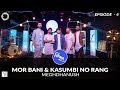 Mor Bani & Kasumbi No Rang | Folk Rang | Meghdhanush | S1E4 | Gujarati Folk Rock | Navratri | Garba
