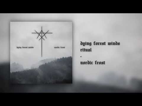 Dying Forest Winds - Ritual [Official Stream]