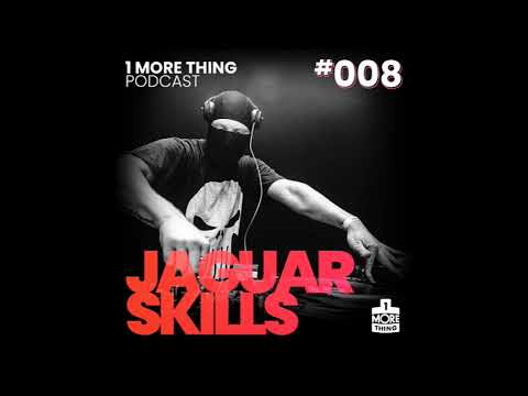 1 More Thing Podcast #008: Jaguar Skills