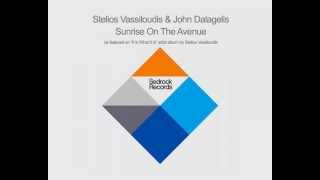 Stelios Vassiloudis & John Dalagelis - Sunrise On The Avenue - Bedrock Records