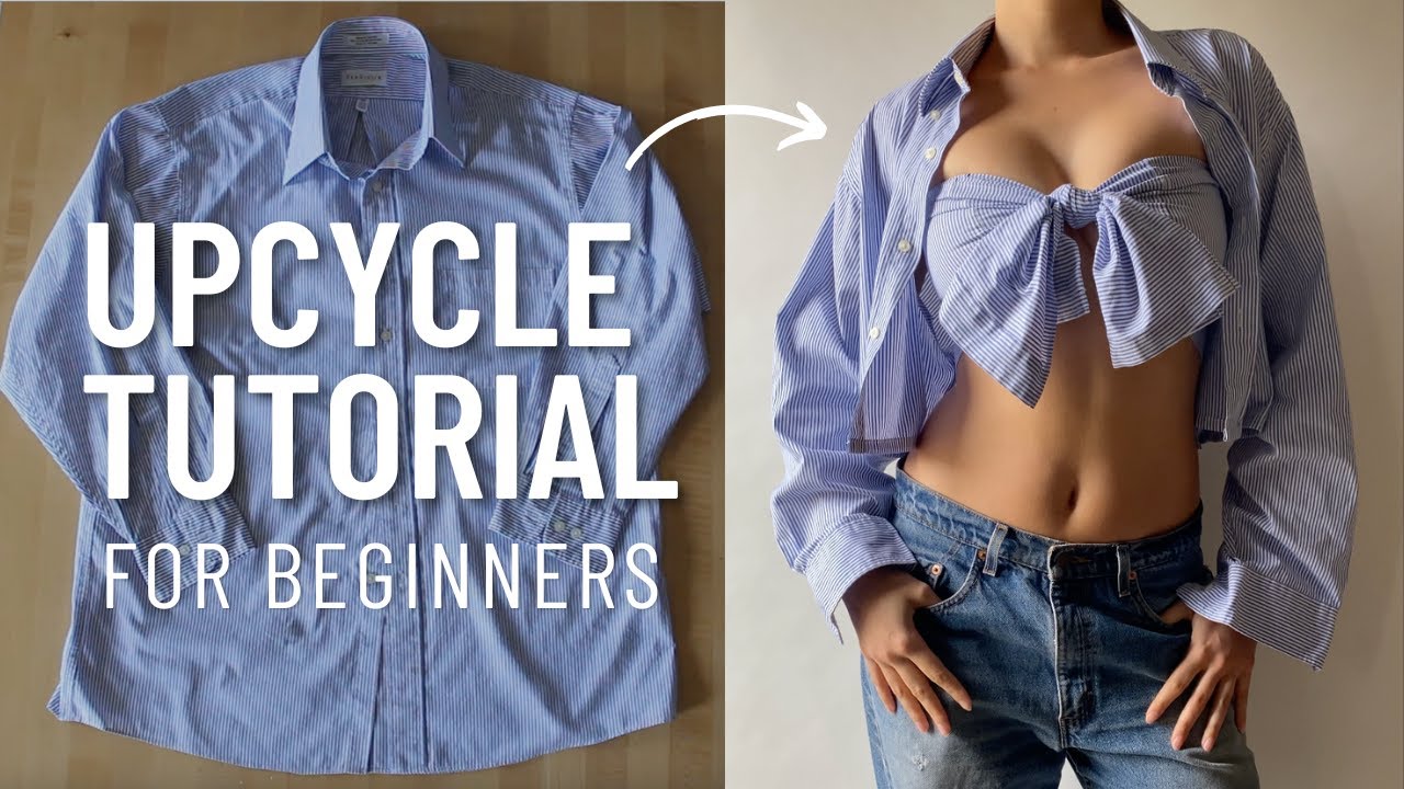 Upcycling Clothes for Beginners: Button-Up Shirt Tutorial