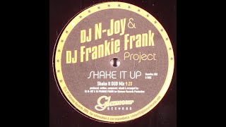 DJ N-Joy & Frankie Frank – Shake It Up (Shake It Dub Mix) [2004] | House
