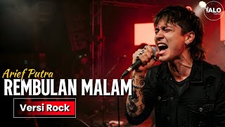 Download lagu REMBULAN MALAM - Arief Putra | Lagu Versi Cover Slow Rock Paling Menyentuh Hati | ALOtone mp3 Download lagu REMBULAN MALAM - Arief Putra | Lagu Versi Cover Slow Rock Paling Menyentuh Hati | ALOtone mp3