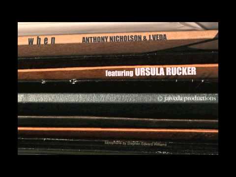 "WHEN" Anthony Nicholson & Jaidene Veda ft URSULA RUCKER