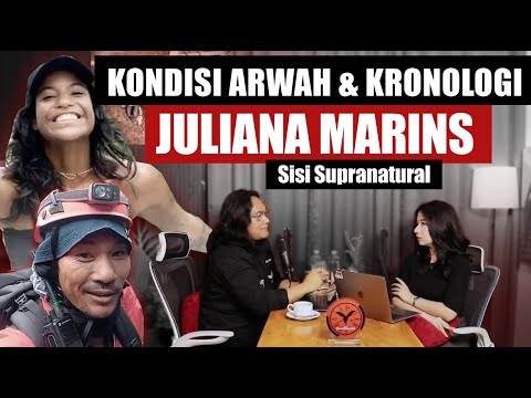 KONDISI ARWAH & KRONOLOGI JULIANA MARINS, SUDUT PANDANG SUPRANATURAL