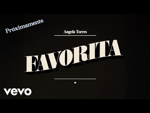 Ángela Torres - FAVORITA (Official Audio)