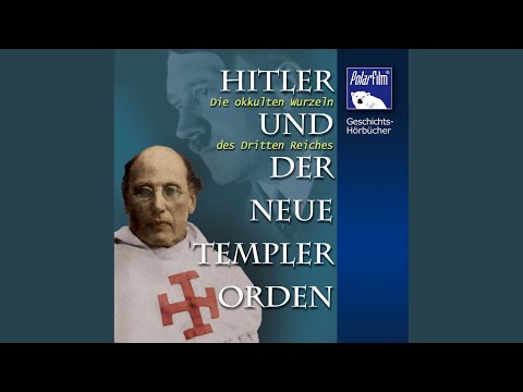 Kapitel 9 - Hitler und der Neue Templer-Orden