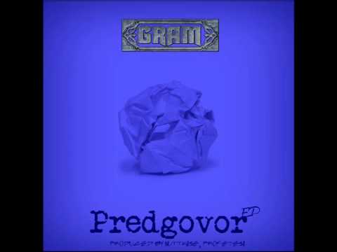 GRAM - Predgovor (prod. by Nuttkase)