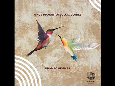 Nikos Diamantopoulos, Oluhle _ Uhambo (Elias Kazais Remix)