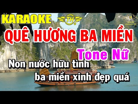 Quê Hương Ba Miền Karaoke Tone Nữ Nhạc Sống 2022 | Trọng Hiếu