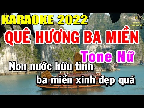 Quê Hương Ba Miền Karaoke Tone Nữ Nhạc Sống 2022 | Trọng Hiếu
