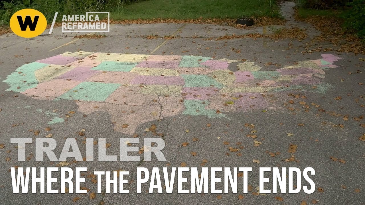 Where The Pavement Ends | Official Trailer | America ReFramed