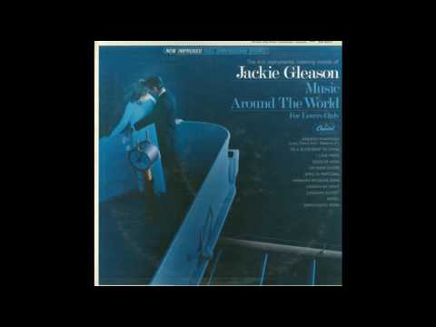 Jackie Gleason - Music Around The Word- For Lovers Only -Full Album GMB