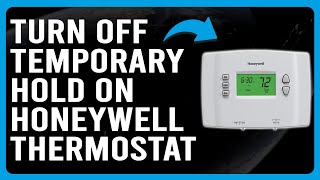 How To Turn Off Temporary Hold On Honeywell Thermostat (Remove Honeywell Thermostat Temporary Hold)