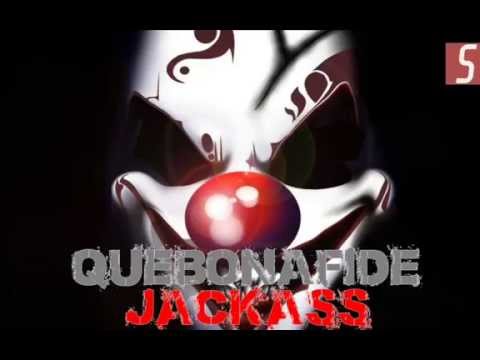 QUEBONAFIDE - Jackass/SEB BLEND