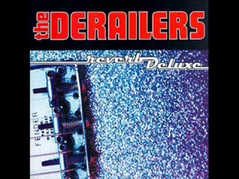 The Derailers - It's Too Late