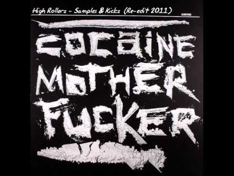 High Rollerz - Samples & Kickz ( Re-edit 2011)