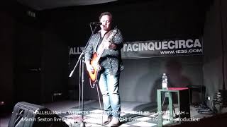 HALLELUJAH → WITH OR WITHOUT YOU → LET IT BE → HALLELUJAH – Martin Sexton live@1e35circa, Cantù, Ita