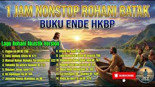 Download lagu 1 JAM LAGU ROHANI BATAK TERPOPULER | Penyejuk Hati & Penguat Iman mp3