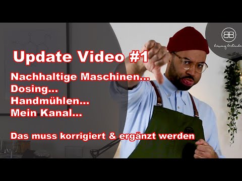 Update Video #1: Handmühlen, nachhaltige Kaffeemaschinen, Dosing, Mein Kanal & Patreon
