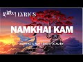 NAMKHAI KAM By Jigmyal X Alu Tsagay X Alien Lyrics Video