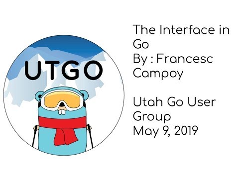 Interfaces in Go by Francesc Campoy