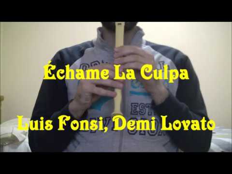 Échame La Culpa - Luis Fonsi, Demi Lovato Flauta Dulce (Notas)
