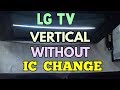 Vertical Line Problem In LG TV Solved Without Ic Change Led Tv Repair