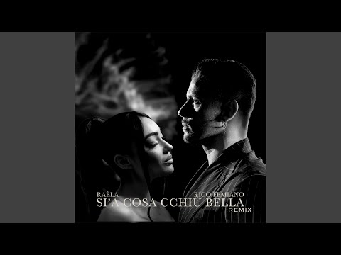Si 'a cosa cchiù bella - Remix
