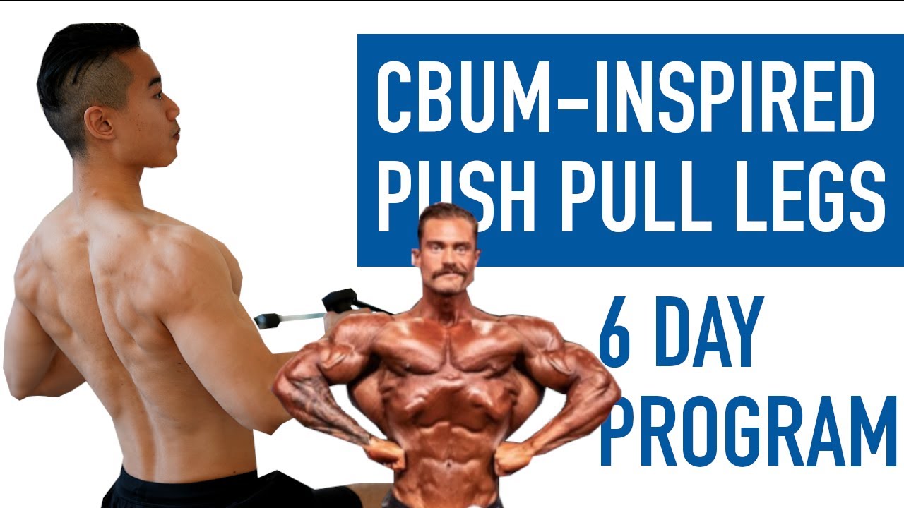 CHRIS BUMSTEAD-Inspired Push Pull Legs Workout Plan