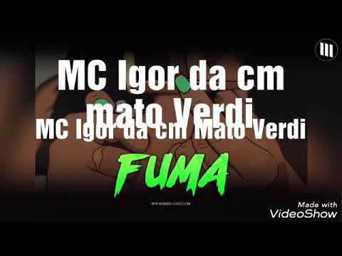 MC Igor da cm mato Verdi