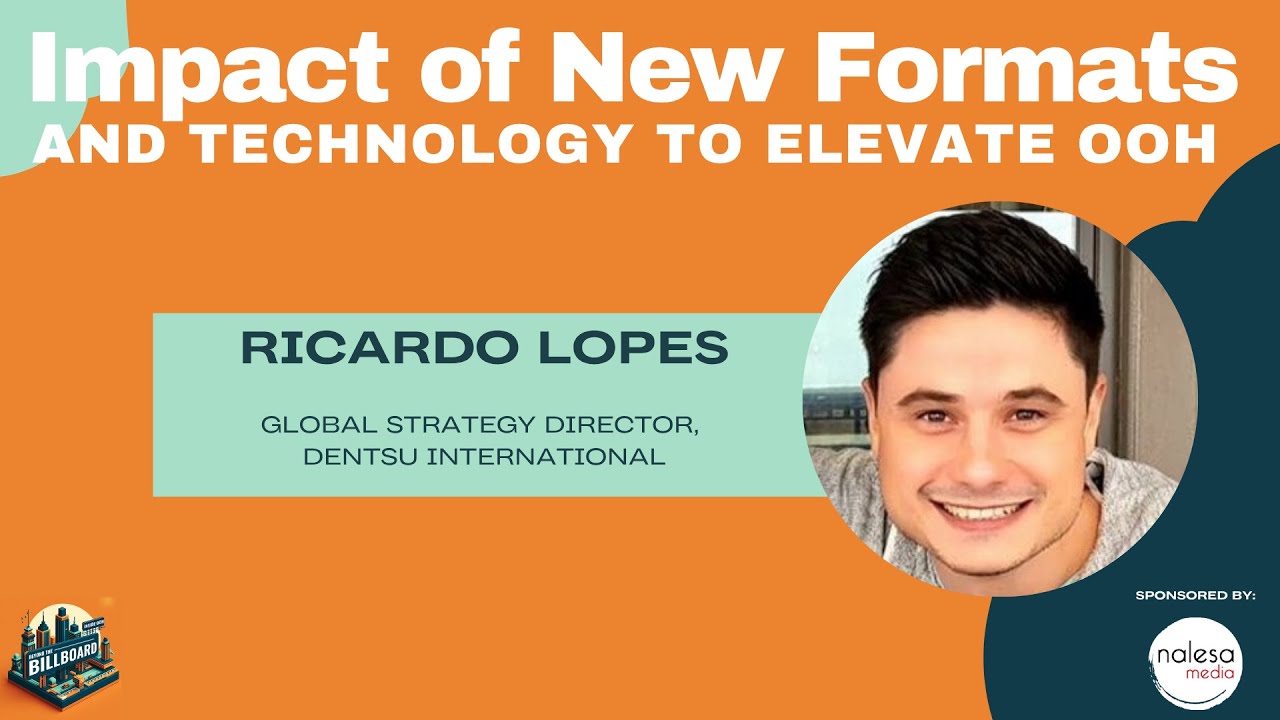 Strategic Innovation to Elevate OOH with Ricardo Lopes